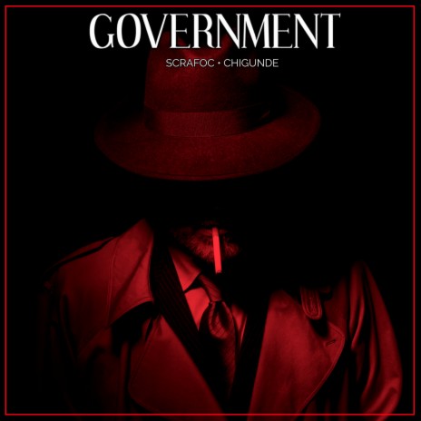 Government ft. Chigunde | Boomplay Music