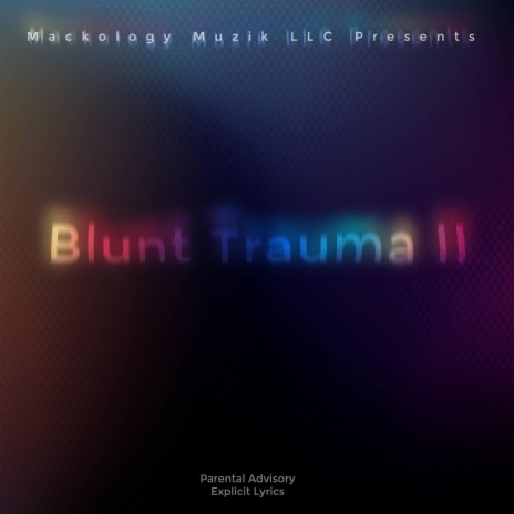 Blunt Trauma II | Boomplay Music
