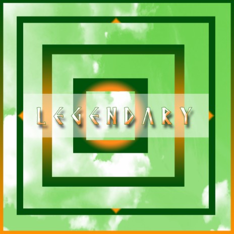 Legendary | Boomplay Music