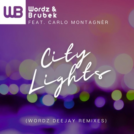 City Lights (feat. Carlo Montagnèr) (Wordz Deejay Remix Edit) | Boomplay Music