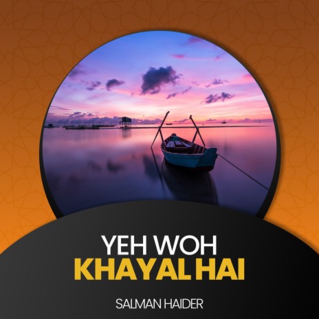 Yeh Woh Khayal Hai | Boomplay Music