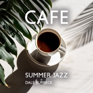 Cafe Summer Jazz: BGM for Restaurant, Bars, Jazz Club, Hotel, VIP Rooms