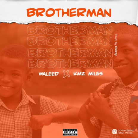 Brotherman ft. Kmz Miles | Boomplay Music