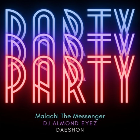 Party (feat. DJ Almond Eyez & Daeshon)