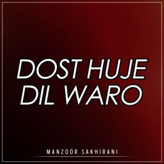 Dost Huje Dil Waro