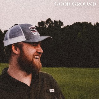 Good Ground lyrics | Boomplay Music