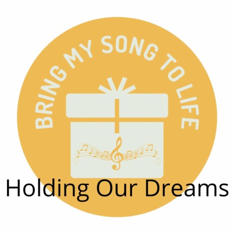 Holding Our Dreams | Boomplay Music