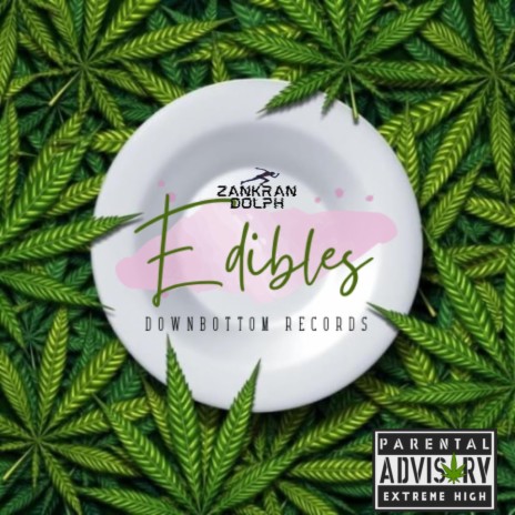 Edibles | Boomplay Music