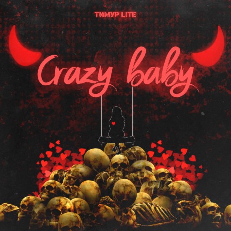 Crazy Baby | Boomplay Music