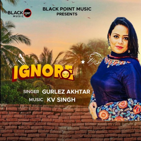 Ignore (Punjabi Pop) | Boomplay Music