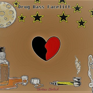 Drug Bass Facelift