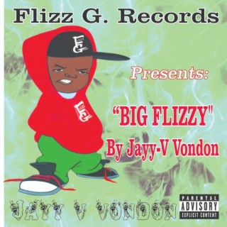 Big flizzy