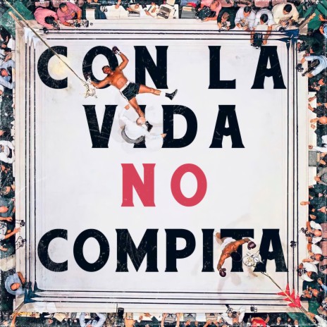 Con la vida no compita | Boomplay Music