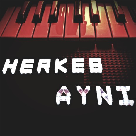 Herkes Aynı ft. Gökhan Erciş | Boomplay Music