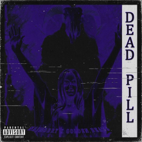 Dead Pill ft. Najdobry | Boomplay Music