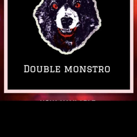 Double Monstro 9