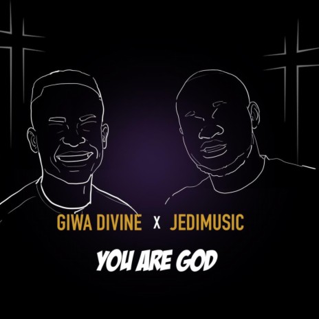 You Are God ft. Jedi Music | Boomplay Music