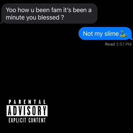Not my slime ft. 1Kind | Boomplay Music