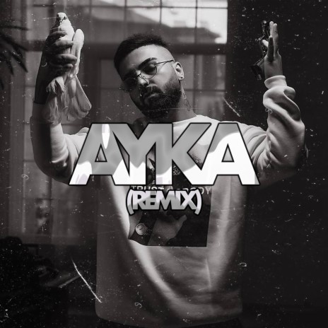 Ayka (Remix) ft. Paster | Boomplay Music