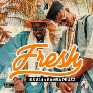 Fresh (feat. Samba Peuzzi) lyrics | Boomplay Music