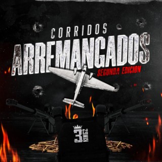 Corridos Arremangados - Segunda Edicion