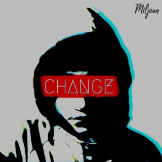 Change