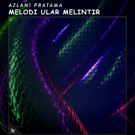 DJ Melodi Ular Melintir | Boomplay Music