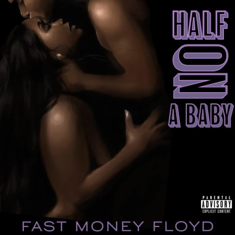 Half on a Baby | Boomplay Music