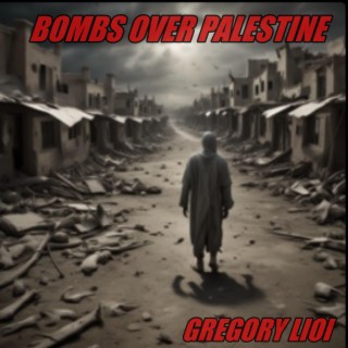 Bombs Over Palestine lyrics | Boomplay Music