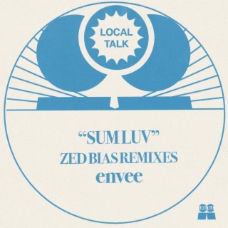 Sum Luv (Zed Bias Remixes)