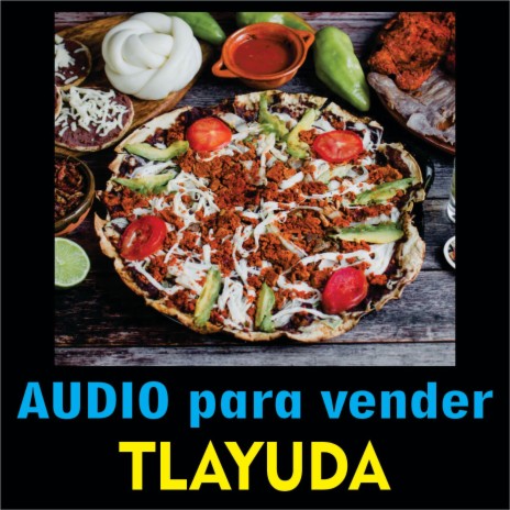 Audio para vender Tlayuda | Boomplay Music