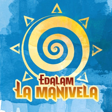 La Manivela | Boomplay Music