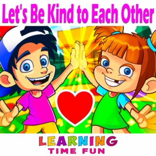 Let's Be Kind to Each Other lyrics | Boomplay Music