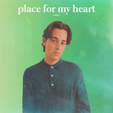 Place For My Heart | Boomplay Music