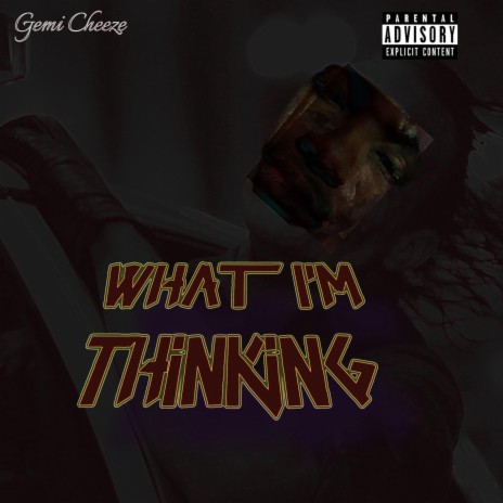 What Im Thinking | Boomplay Music