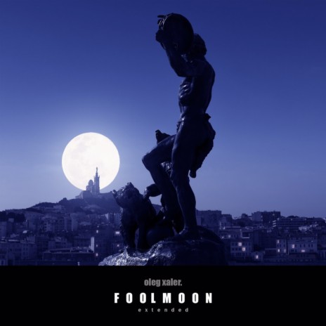 Fool Moon (Extended)