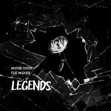 Legends ft. Mcgyver | Boomplay Music