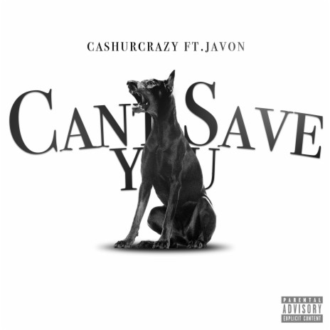 Can't Save You ft. Javon