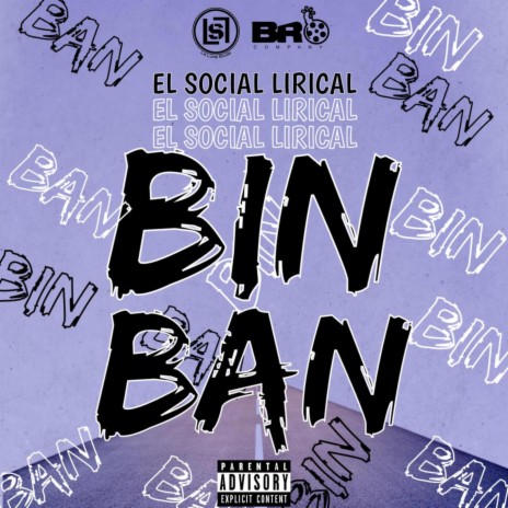 Bin Ban ft. El Social Lirical | Boomplay Music