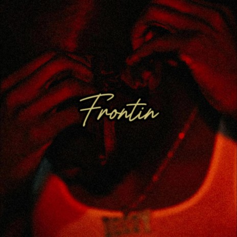 Frontin | Boomplay Music