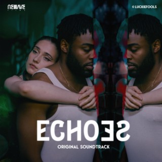 ECHOES (Original Soundtrack)