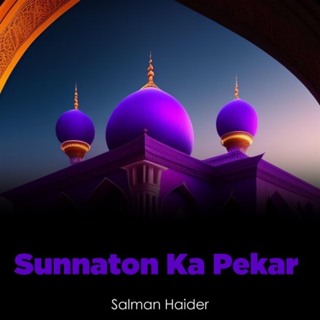 Sunnaton Ka Pekar | Boomplay Music