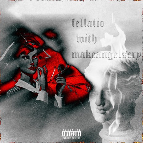 fellatio ft. makeangelscry | Boomplay Music