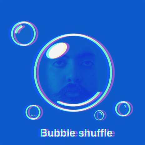 Bubble Shuffle | Boomplay Music
