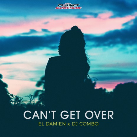 Can't Get Over (Original Mix) ft. DJ Combo