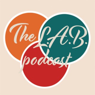 The L.A.B. Podcast