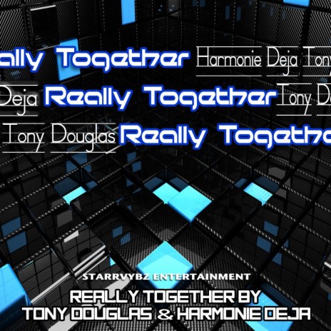 Really Together ft. Harmonie Deja | Boomplay Music