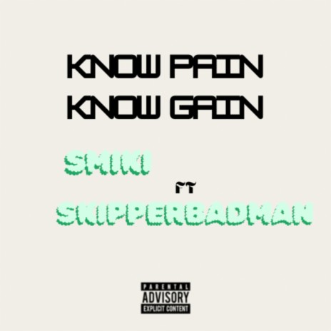 Know pain know gain (feat. Skipperbadman) | Boomplay Music