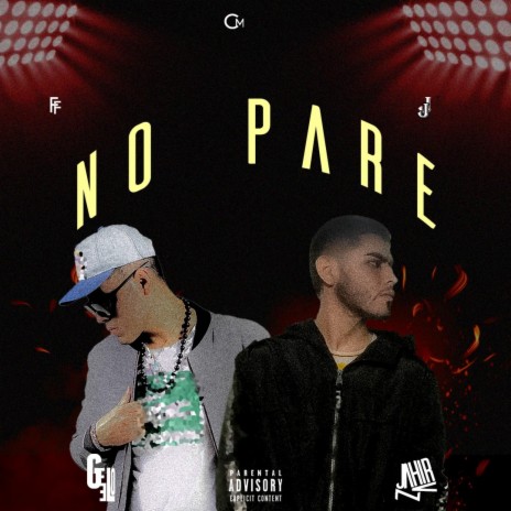 No Pare ft. Geelo | Boomplay Music