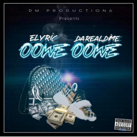 Oowe Oowe (feat. DaRealDime) | Boomplay Music